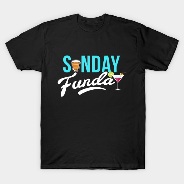 Sunday Funday T-Shirt by Andreeastore  